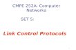 CMPE 252A: Computer Networks SET 5: