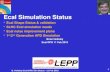 Ecal Simulation Status Ecal Shape Status & validation SLHC Ecal simulation needs