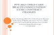 FFY 2013 Child Care Health Consultation (CCHC) Contract Changes