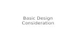 Basic Design Consideration