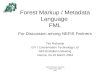 Forest Markup / Metadata Language  FML