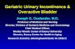 Geriatric Urinary Incontinence & Overactive Bladder