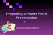 Preparing a Power Point Presentation