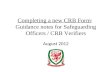 Completing a new CRB Form :  Guidance notes for Safeguarding Officers / CRB Verifiers