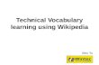 Technical Vocabulary learning using Wikipedia