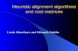 Heuristic alignment algorithms and cost matrices