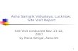 Asha Samajik Vidyalaya, Lucknow:  Site Visit Report