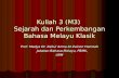 Kuliah 3 (M3)  Sejarah dan Perkembangan Bahasa Melayu Klasik