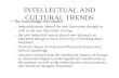 INTELLECTUAL AND CULTURAL TRENDS