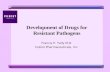 Development of Drugs for Resistant Pathogens