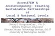 AccessSTEM &  AccessComputing : Creating Sustainable Partnerships at Local &  National Levels