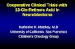 Cooperative Clinical Trials with  13-Cis-Retinoic Acid in Neuroblastoma