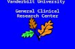 Vanderbilt University   General Clinical Research Center