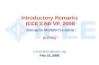 Introductory Remarks  IEEE EAB VP, 2008 Evangelia Micheli-Tzanakou ( LITSA)