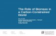 The Role of Biomass in a Carbon-Constrained World