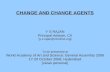 CHANGE AND CHANGE AGENTS Y S RAJAN Principal Adviser, CII [y.s.rajan@ciionline]