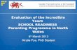 Evaluation of the Incredible Years  SCHOOL READINESS  Parenting Programme in North Wales