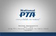 National Representative 2012 – 2013 Using PTA’s National Standards for Family School Engagement