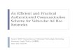 An Efficient and Practical Authenticated Communication Scheme for Vehicular Ad Hoc Networks
