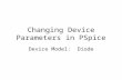 Changing Device Parameters in PSpice