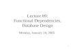 Lecture 09: Functional Dependencies, Database Design