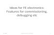 Ideas for FE electronics: Features for commissioning, debugging  etc