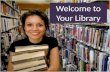 Welcome to Your Library
