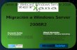 Serie de  Webcast  Windows Server 2008 R2 Migración a Windows Server 2008R2