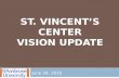 St. Vincent’s Center Vision Update