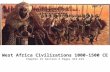 West Africa Civilizations 1000-1500 CE Chapter 15 Section 2 Pages 413-419