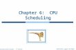 Chapter 6:  CPU Scheduling