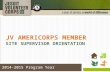 JV AmeriCorps Member Site Supervisor Orientation