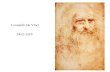 Leonardo Da Vinci          1452-1519