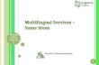 Multilingual Services –  Some ideas
