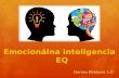 Emocionálna inteligencia                    EQ