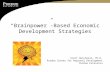 “Brainpower”-Based Economic Development Strategies