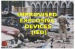 IMPROVISED  EXPLOSIVE  DEVICES  (IED)