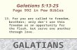 Galatians 5:13-25  Page  992  in Pew Bibles