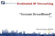 Residential IP Networking