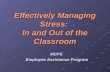 Effectively Managing Stress:  In and Out of the Classroom