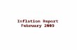 Inflation Report  February 2009