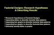 Factorial Designs: Research Hypotheses & Describing Results