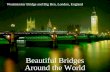 Beautiful Bridges