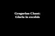 Gregorian Chant: Gloria in excelsis