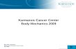 Karmanos Cancer Center Body Mechanics  2009