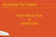 Facebook Fan Gates