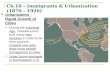 Ch.10 – Immigrants & Urbanization (1870 – 1920)