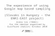 The experience of using Google map based sampling  (Slovaks in Hungary – the ENRI-EAST project)