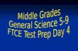 Middle Grades General Science 5-9 FTCE Test Prep Day 4