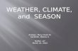 WEATHER, CLIMATE, and  SEASON
